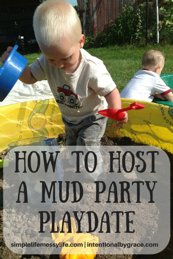 How to Host a Mud Party Playdate