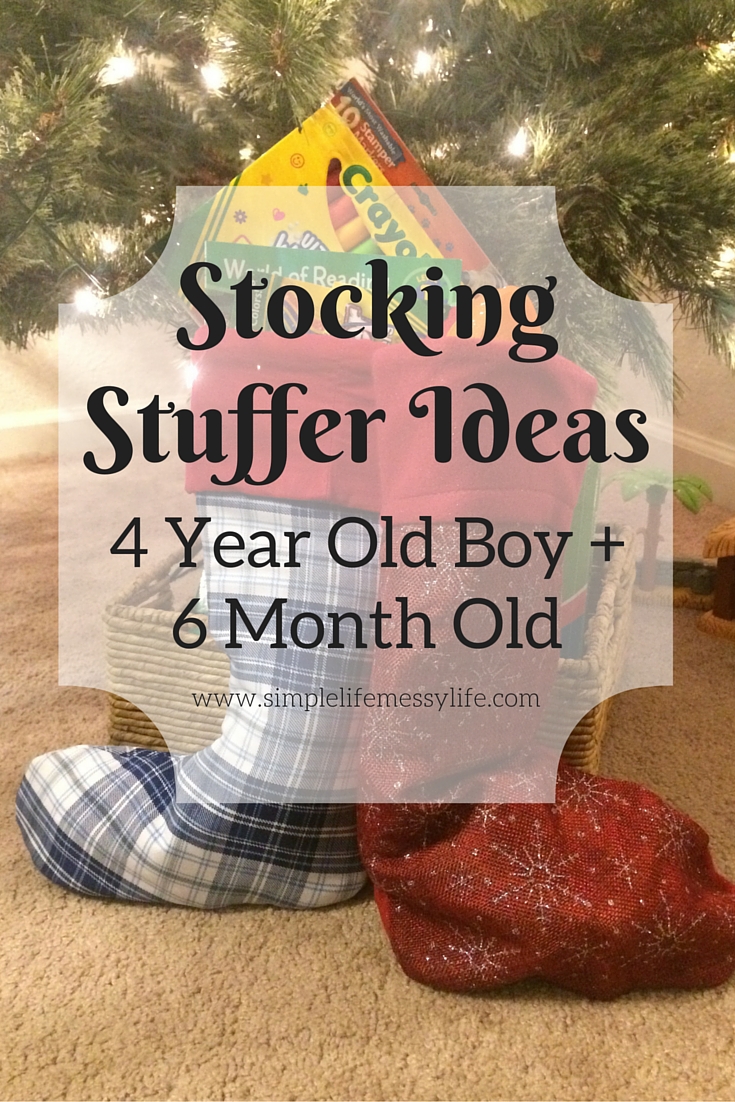 Stocking Stuffer Ideas for a 4 Year Old Boy and a 6 Month Old