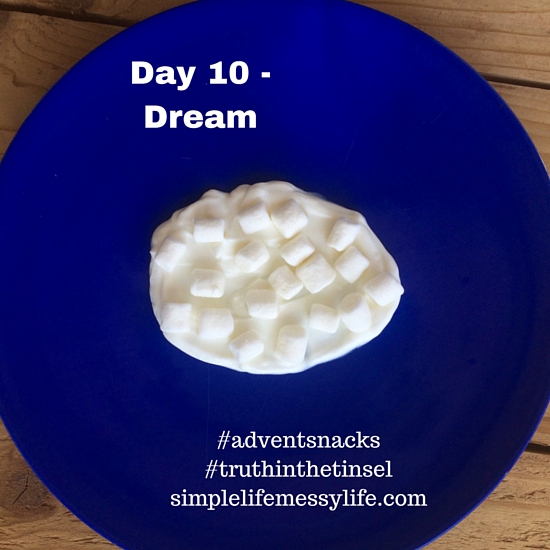 Advent snacks - day 10 - dream