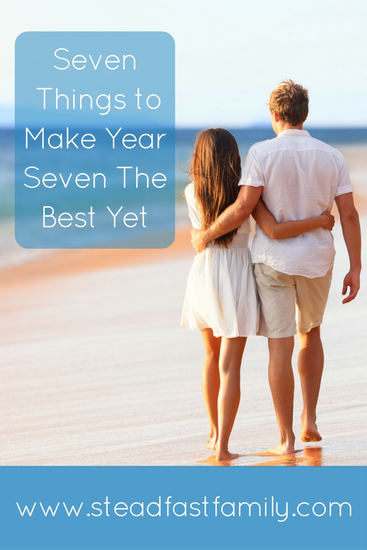 Seven Things to Make Year Seven The Best Yet